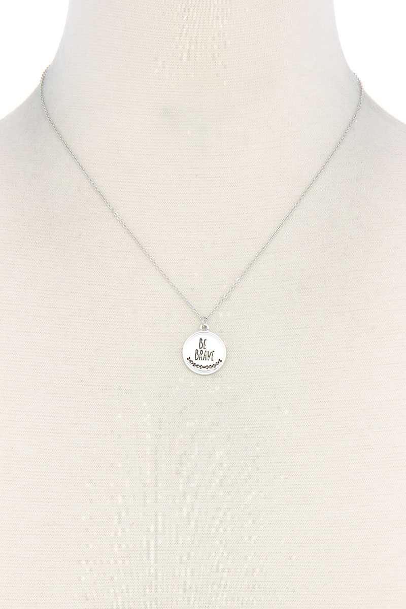 Be Brave Engraved Charm Metal Necklace