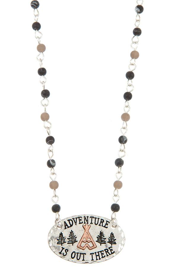 Adventure is out there pendant beaded necklace set