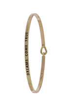 "dreams come true" inspiration bangle