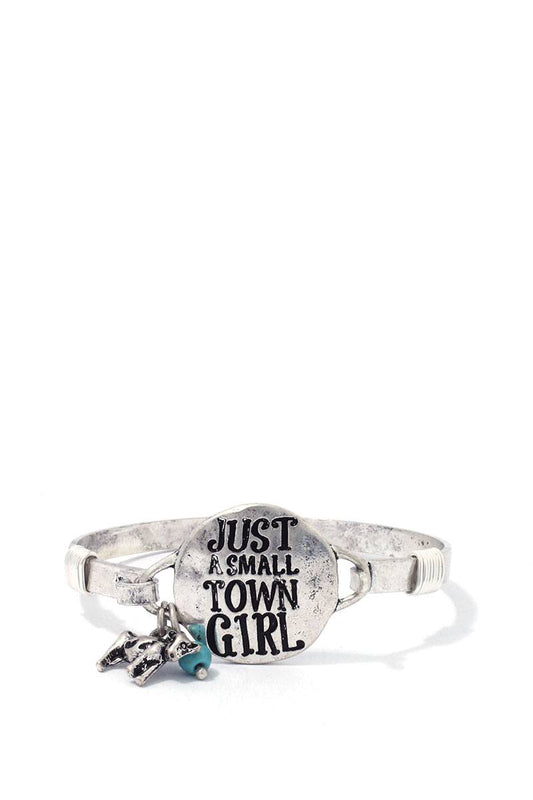 "just A Small Town Girl" Engraved Metal Bracelet